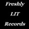 Freshly LIT Records