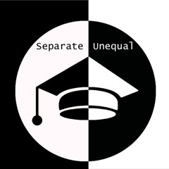 Separate and Unequal: Education in America