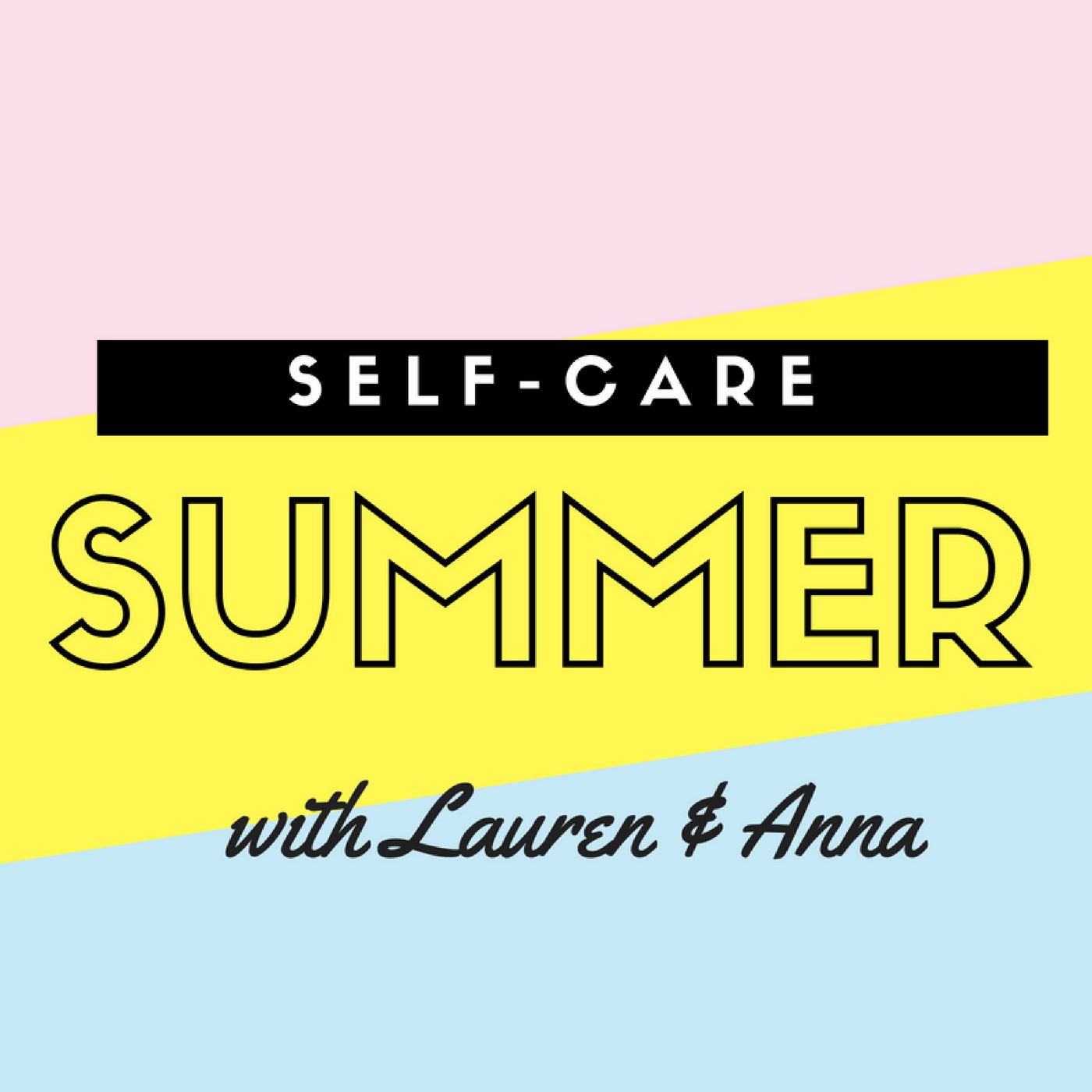 Self Care Summer Podcast