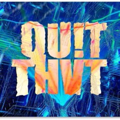 QU!T THVT