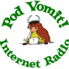 Pod Vomit!