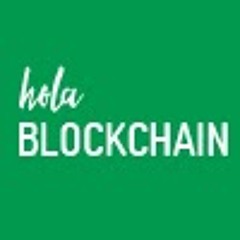 Hola Blockchain