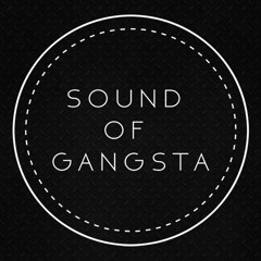 SOUND OF GANGSTA