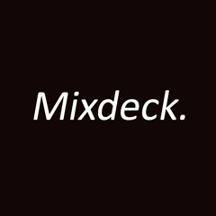 Mixdeck.