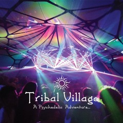 Steve Birch Recording  Tribal Village A Psychedelic Adventure... 08/09/2018
