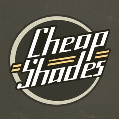 Cheap Shades