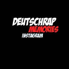 Deutschrap Memories 🇩🇪