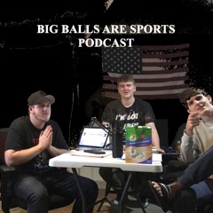Big Baller Sports Podcast