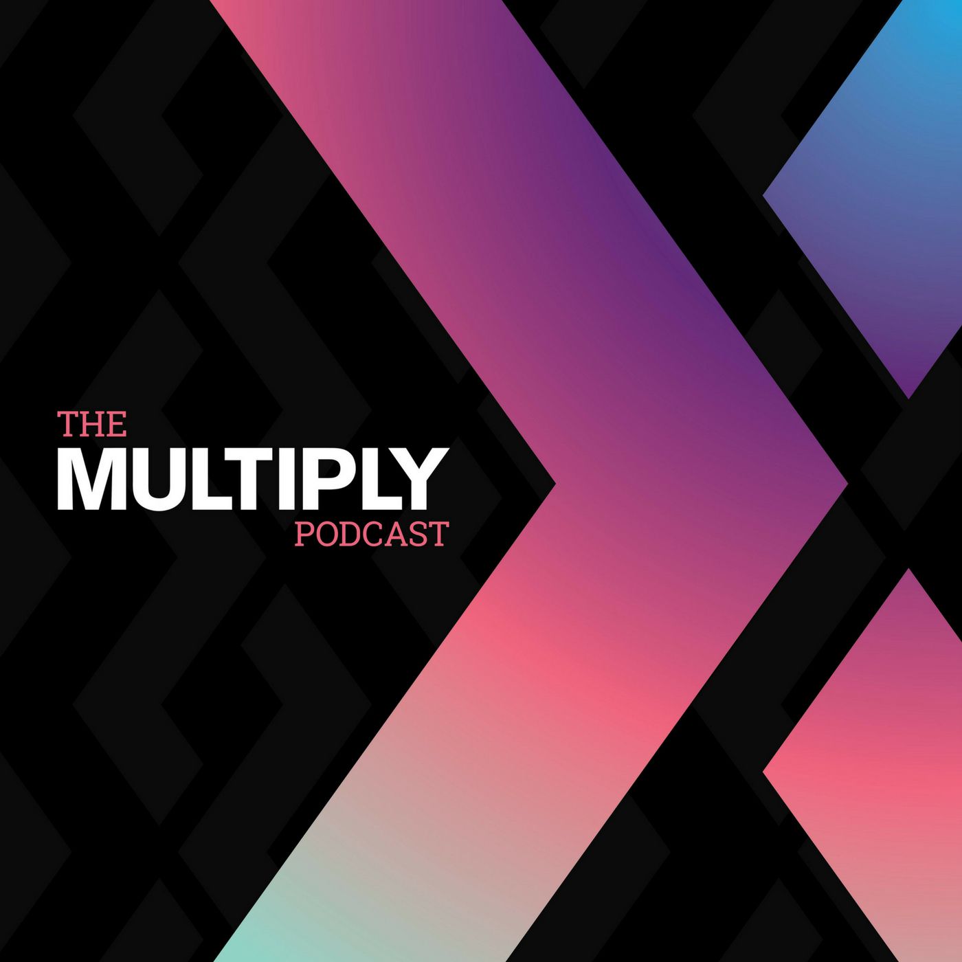The Multiply Podcast