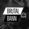 BrutalBann