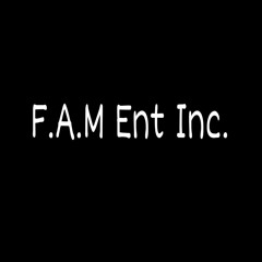 F.A.M Ent Inc.