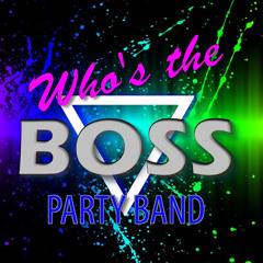 Who's the BOSS Party Band