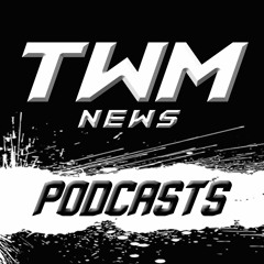 TWM News Podcast