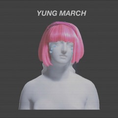 Yung March