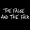 The False and the Fair