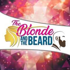 The Blonde and The Beard