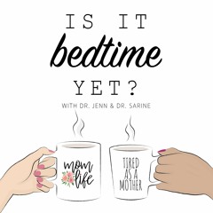 Is It Bedtime Yet S Stream