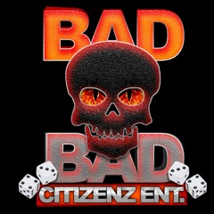 Badbadcitizenz_ent