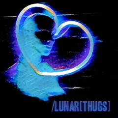 Lunar Thugs