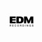 EDM Recordings