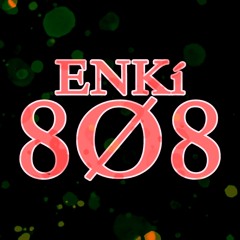 ENKí 虫 8Ø8