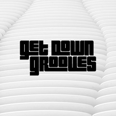 Get Down Grooves