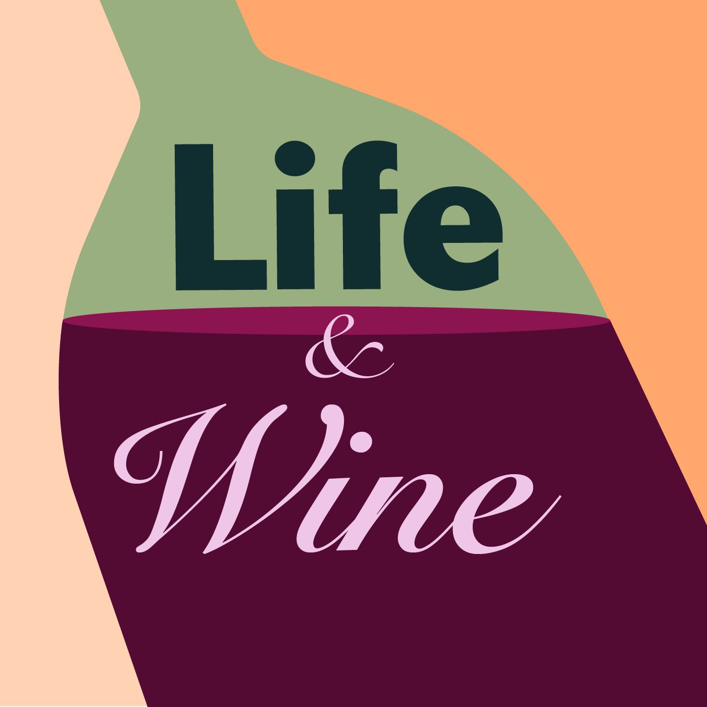 Life & Wine Podcast