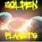 Golden Planets