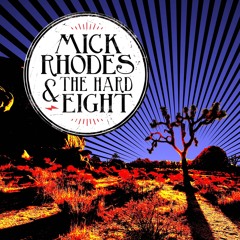 Mick Rhodes and the Hard Eight