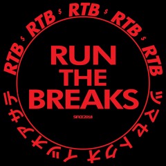 Run The Breaks