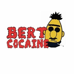 Bert Cocaine