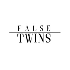 False Twins
