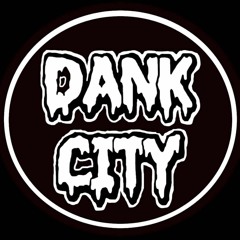 DANK CITY