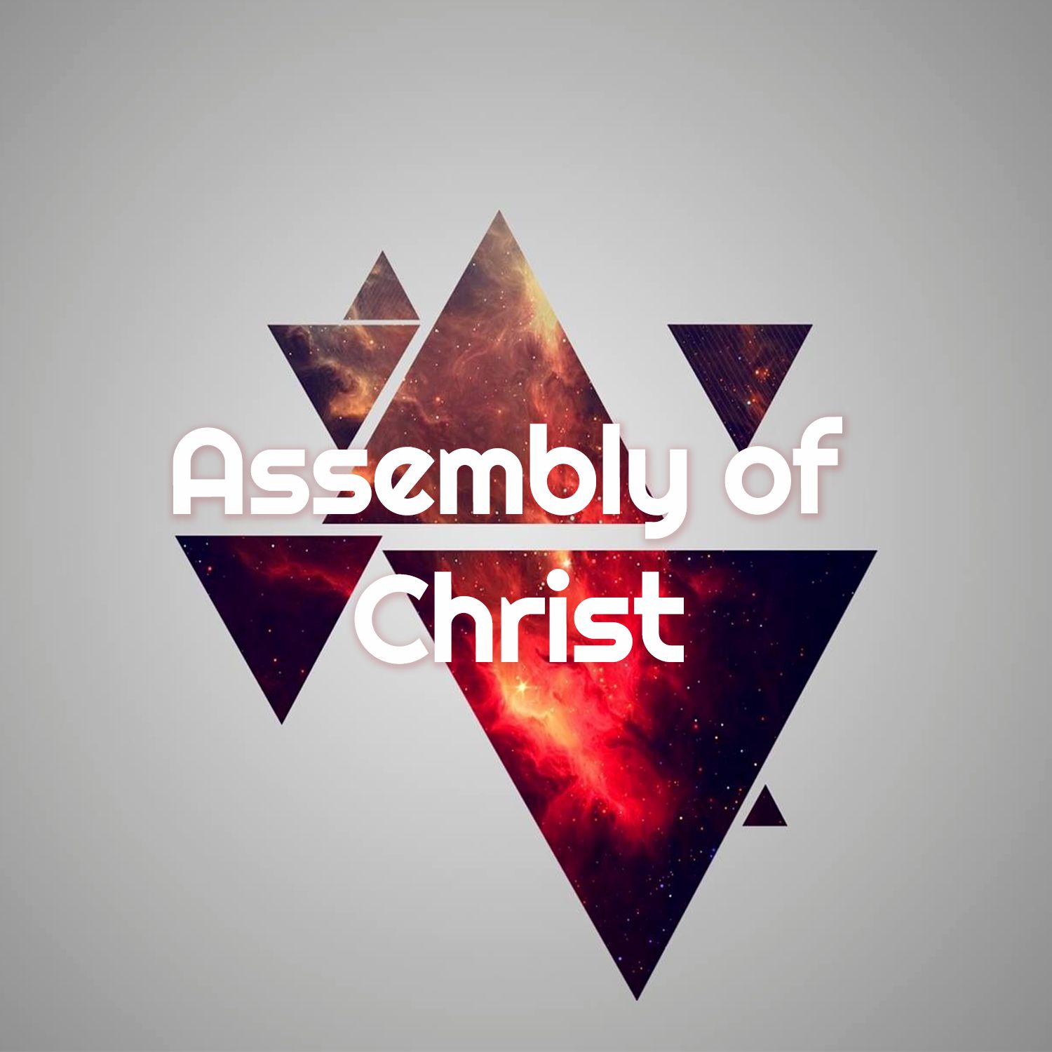 Assembly of Christ | Recreating Your World