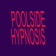 Poolside Hypnosis
