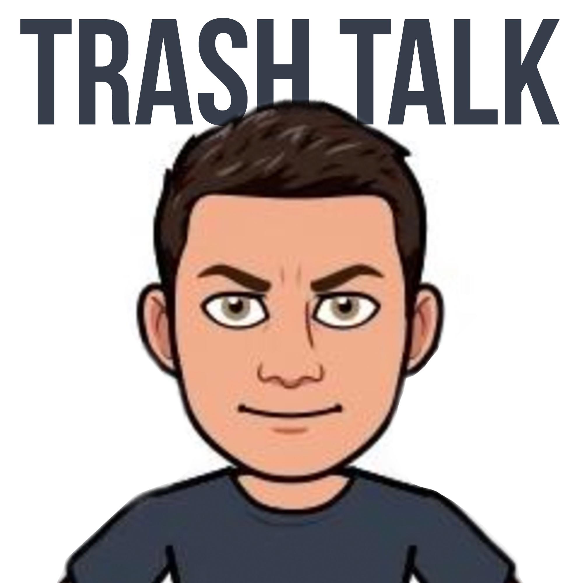 Trash Talk