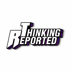 ThinkingReported