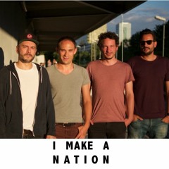 I MAKE A NATION