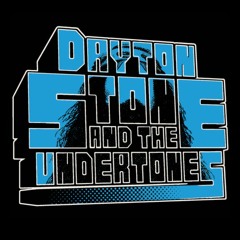 Dayton Stone and The Undertones