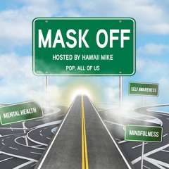 Mask Off Podcast