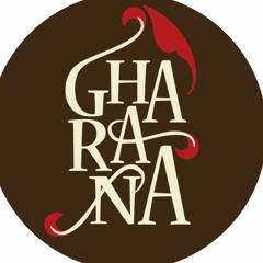 Gharana  Project