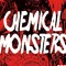 CHEMICAL MONSTERS