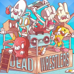 Dead Wrestlers Music