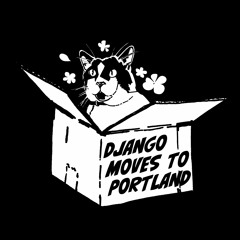 Django Moves to Portland