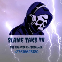 SLAME TAKS ENTERTAINMENT