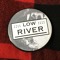 Low River