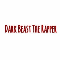 Dark Beast The Rapper