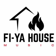 Fi-Ya House Music