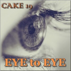 CAKE.Eye To Eye