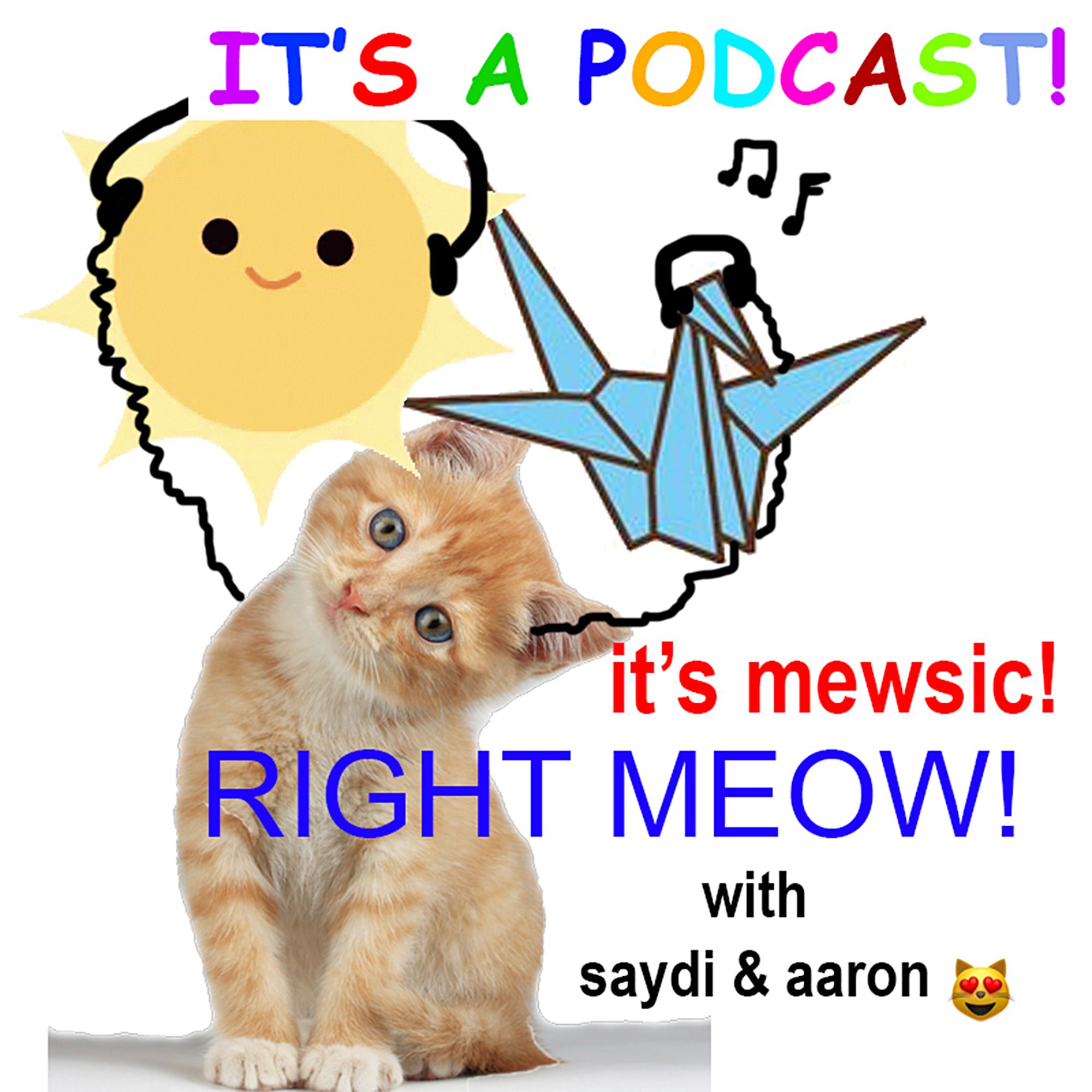 It's Mewsic! Right Meow! with Saydi & Aaron